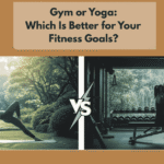 Yoga vs Gym which is better