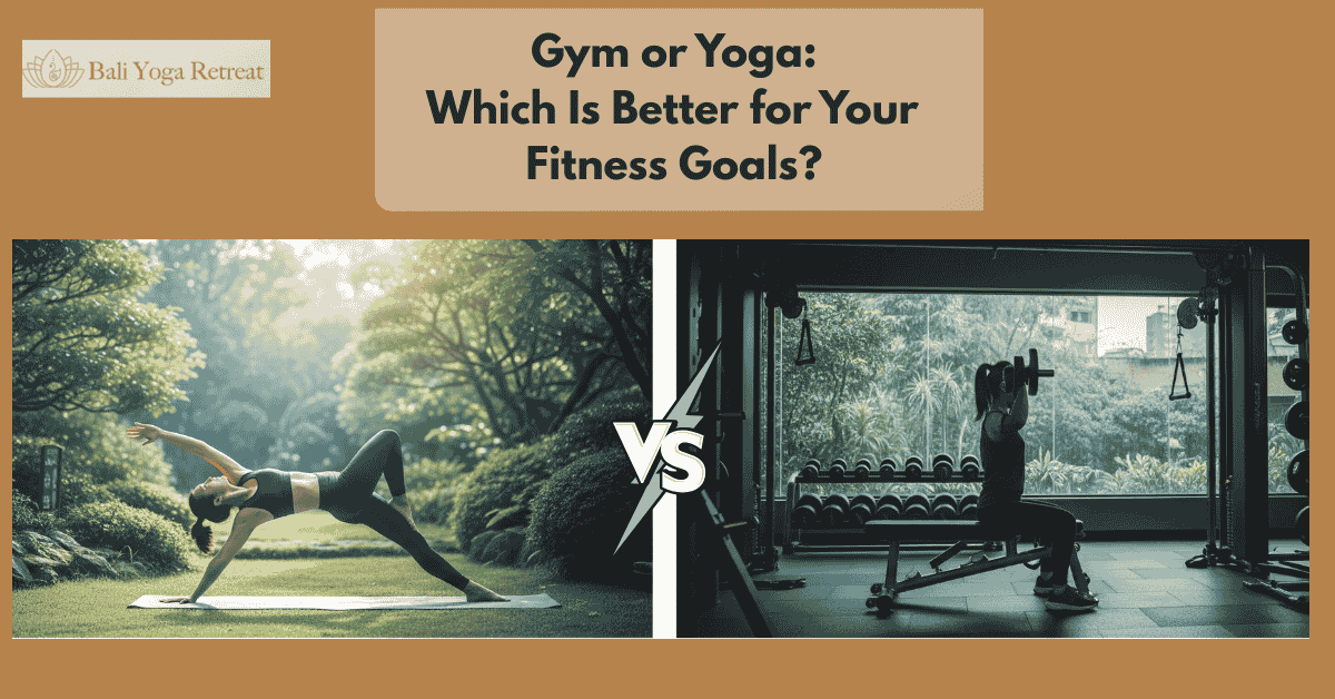 Yoga vs Gym which is better