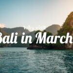 bali in march