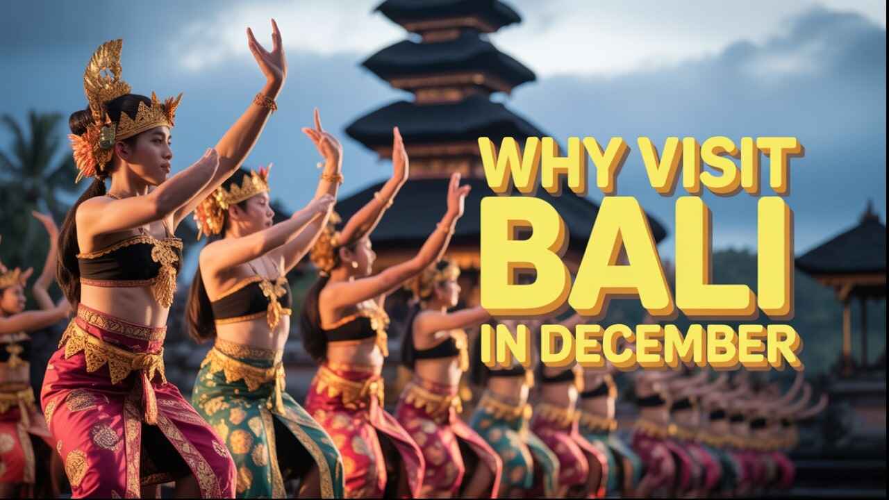 Why Visit Bali In december