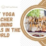 Best Yoga Teacher Training Schools