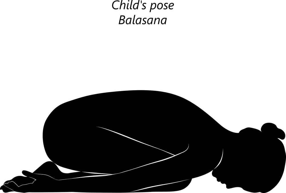 Child's Pose or Balasana Child's Pose or Balasana