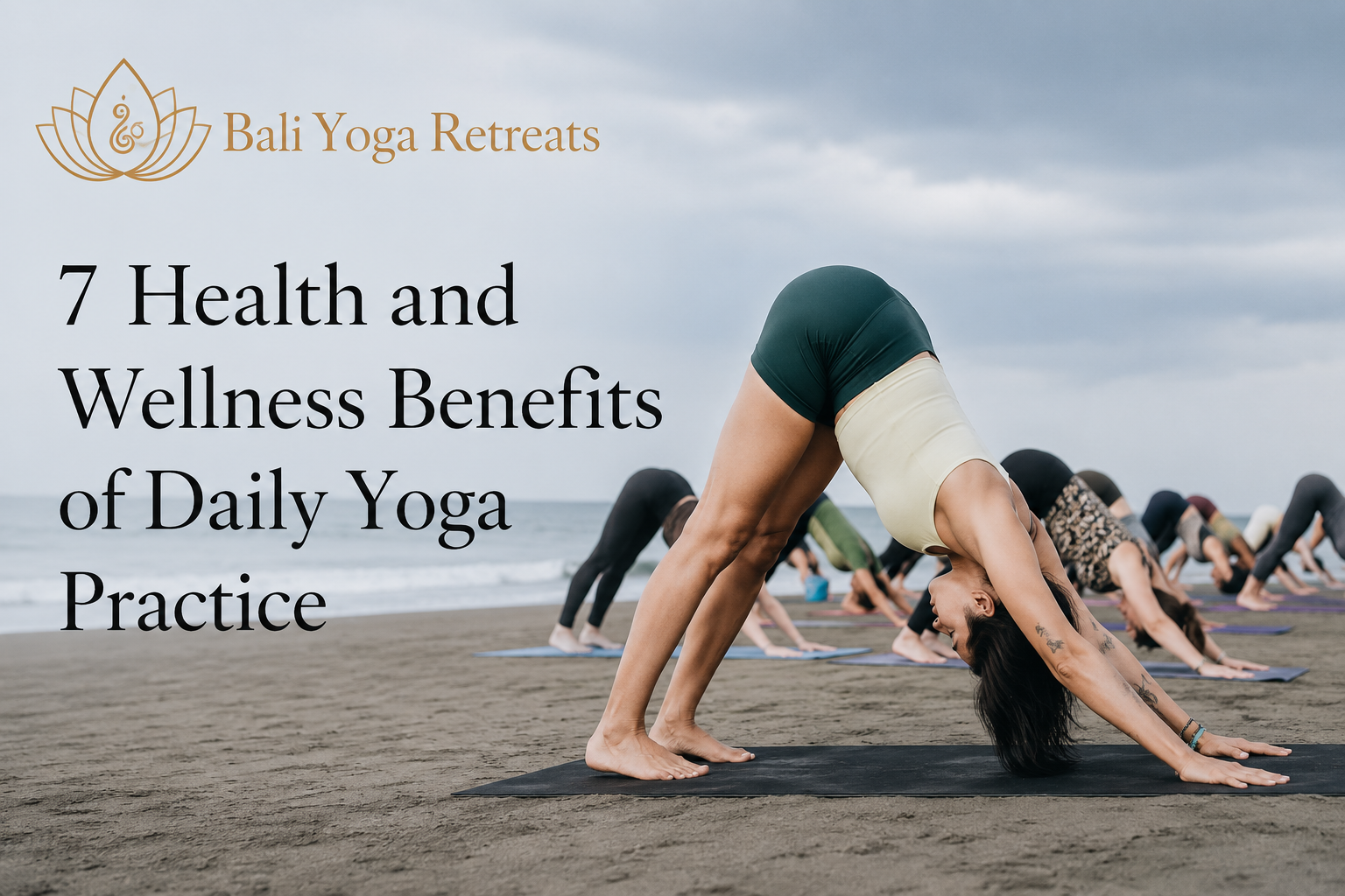 7 Health and Wellness Benefits of Daily Yoga Practice